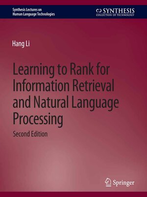cover image of Learning to Rank for Information Retrieval and Natural Language Processing